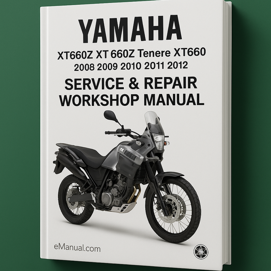 Yamaha XT660Z XT 660Z Tenere XT660 2008 2009 2010 2011 2012 Service Repair Workshop Manual
