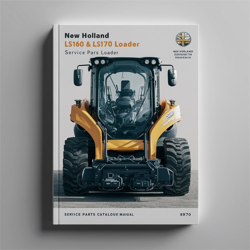 New Holland LS160 LS170 Skid Steer Loader Parts Catalog PDF
