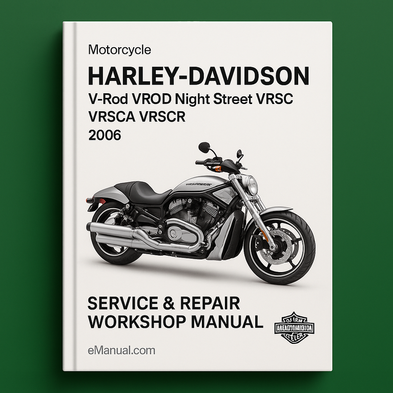 Harley Davidson V-Rod VROD Night Street VRSC VRSCA VRSCR 2006 Service Repair Workshop Manual