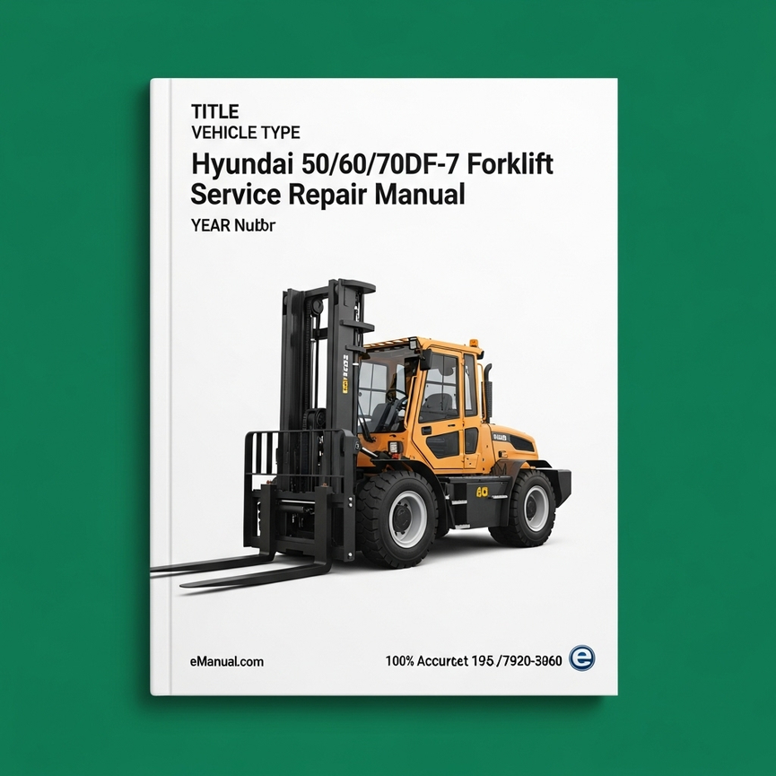 Hyundai Forklift 50/60/70DF-7 Service Repair Manual