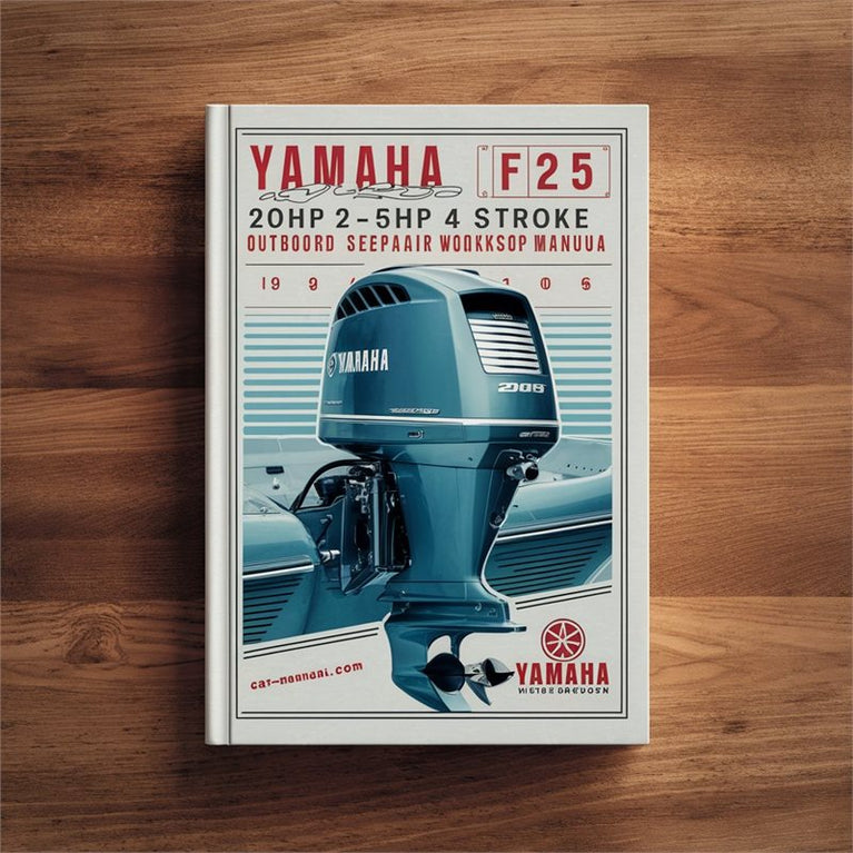 1996-2006 Yamaha F20 F25 20HP 25HP 4 Stroke Outboard Service Repair Workshop Manual PDF