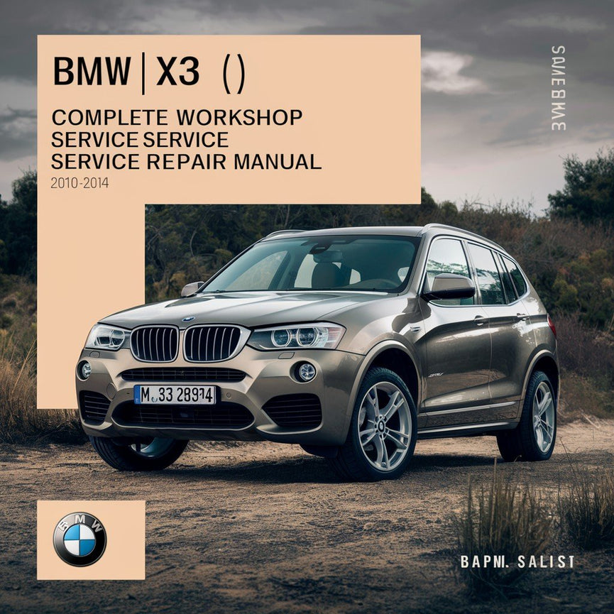 BMW X3 (F25) Komplettes Werkstatthandbuch 2010 2011 2012 2013 2014