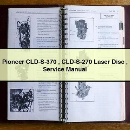 Pioneer Cld-s-370 Cld-s-270 Laser Disc Service Repair Workshop Manual PDF