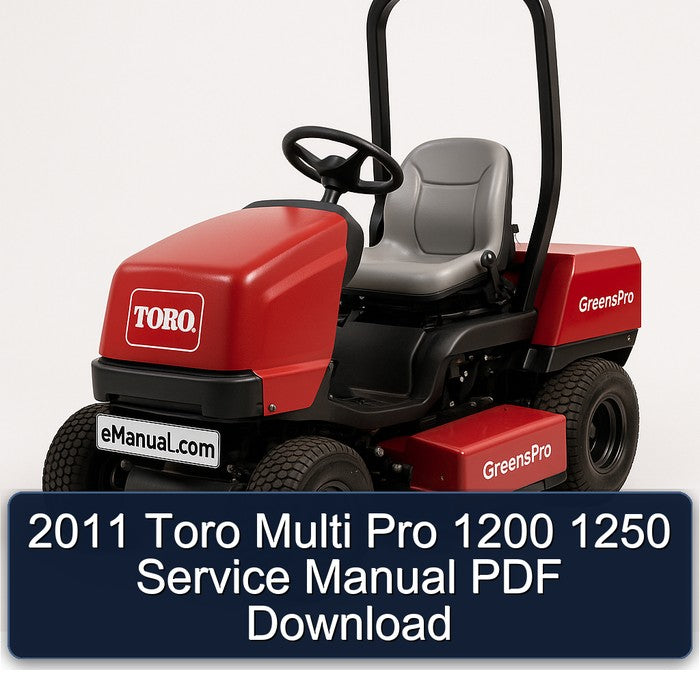 2011 Toro Multi Pro 1200 1250 Service Repair Workshop Manual PDF