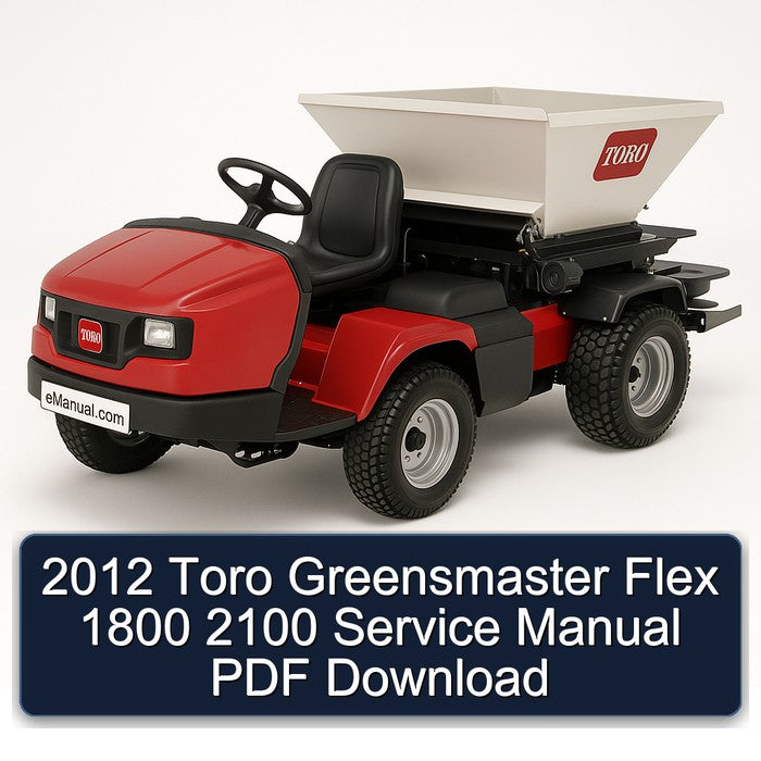 2012 Toro Greensmaster Flex 1800 2100 Service Repair Workshop Manual PDF
