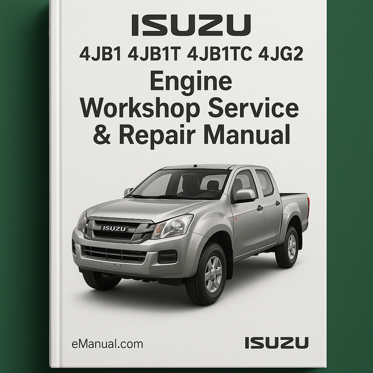 ISUZU 4JB1 4JB1T 4JB1TC 4JG2 Engine Workshop Service Repair Manual