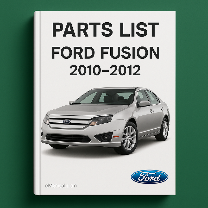 Parts List Ford Fusion 2010-2012