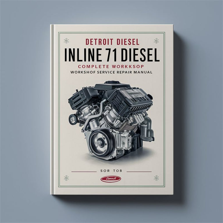 Detroit Diesel Inline 71 Diesel Engine Complete Workshop Service Repair Manual PDF