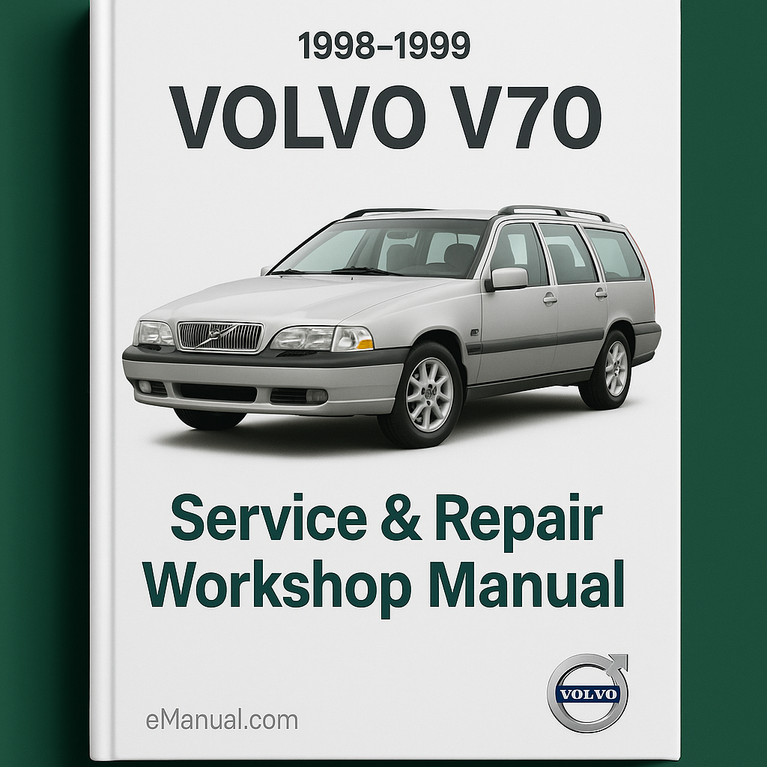 Volvo V70 1998-1999 Service Repair Workshop Manual