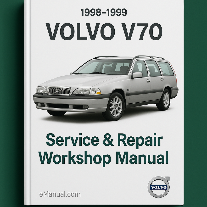 Volvo V70 1998-1999 Service Repair Workshop Manual