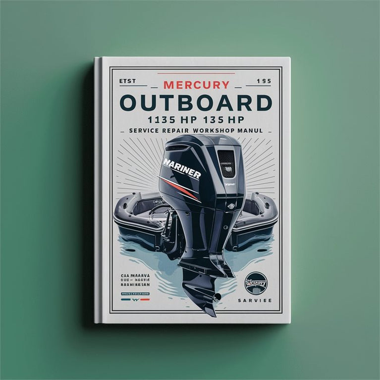 Mercury Mariner Outboard 135 HP 150 175 200 Service Repair Workshop Manual PDF