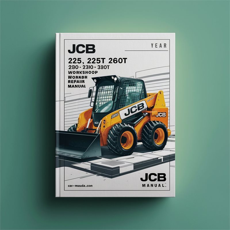 JCB 225 225T 260 260T 280 300 300T 320T 330 Skid Steer Service Repair Workshop Manual PDF