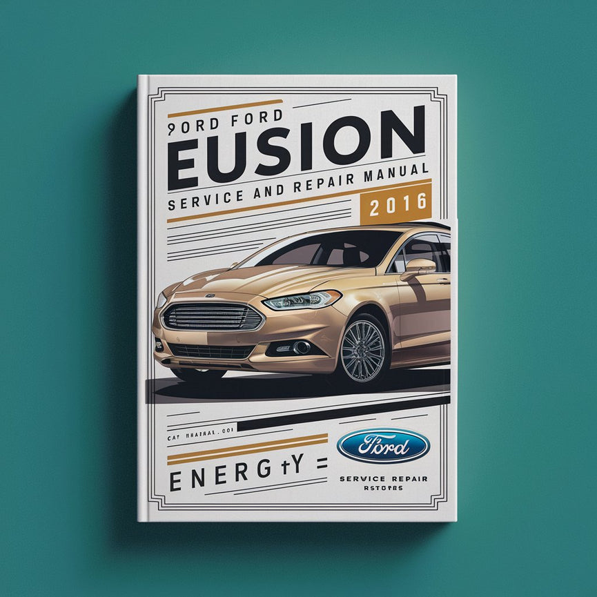 Manual de servicio y reparación del Ford Fusion Energy 2016