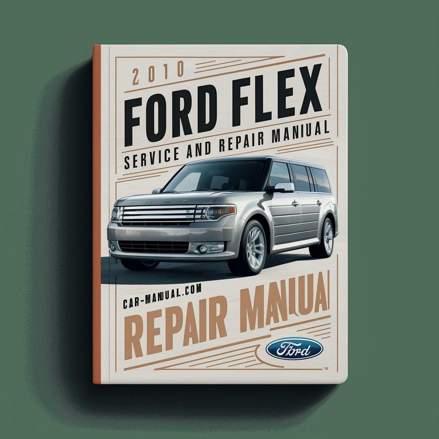 2010 Ford Flex Service- und Reparaturhandbuch