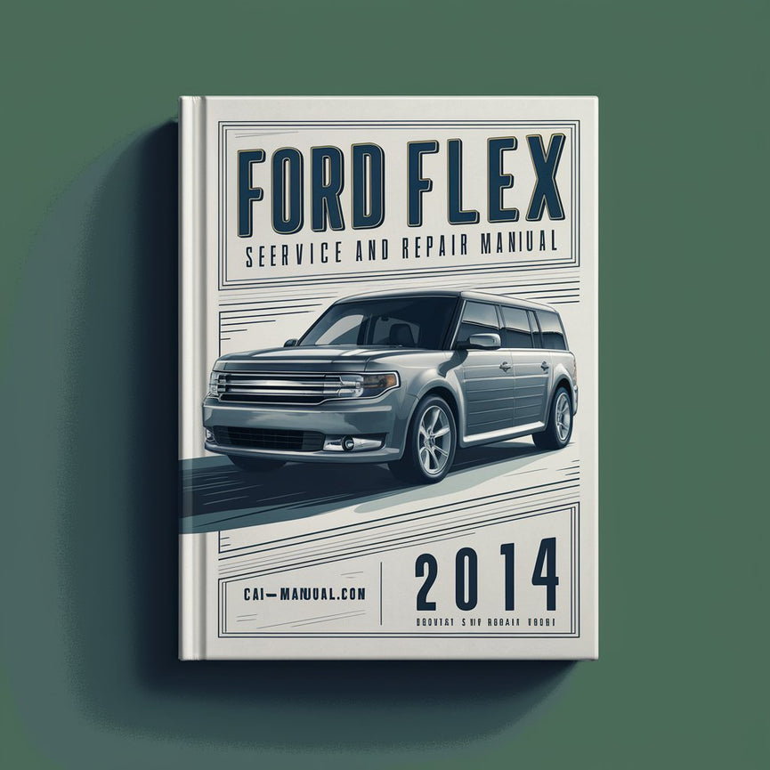 Manual de servicio y reparación del Ford Flex 2014