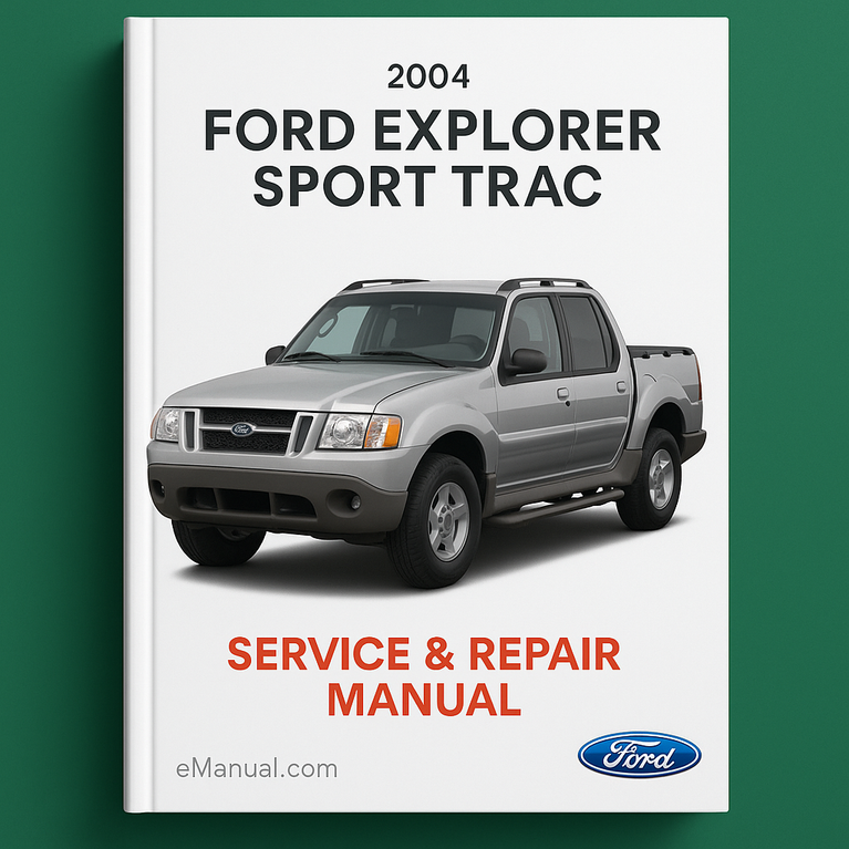 2004 Ford Explorer Sport Trac Service & Repair Manual