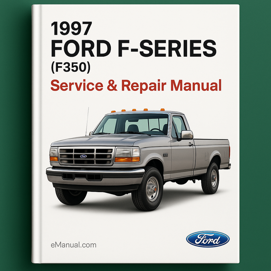 1997 Ford F-Series (F350) Service & Repair Manual
