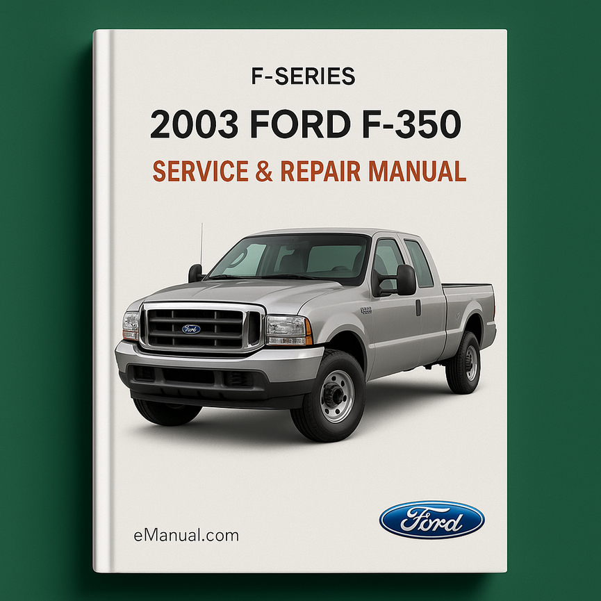 2003 Ford F-Serie (F350) Service- und Reparaturhandbuch
