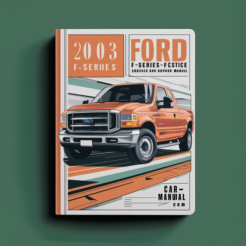 Manual de servicio y reparación del Ford F-Series (F350) 2003