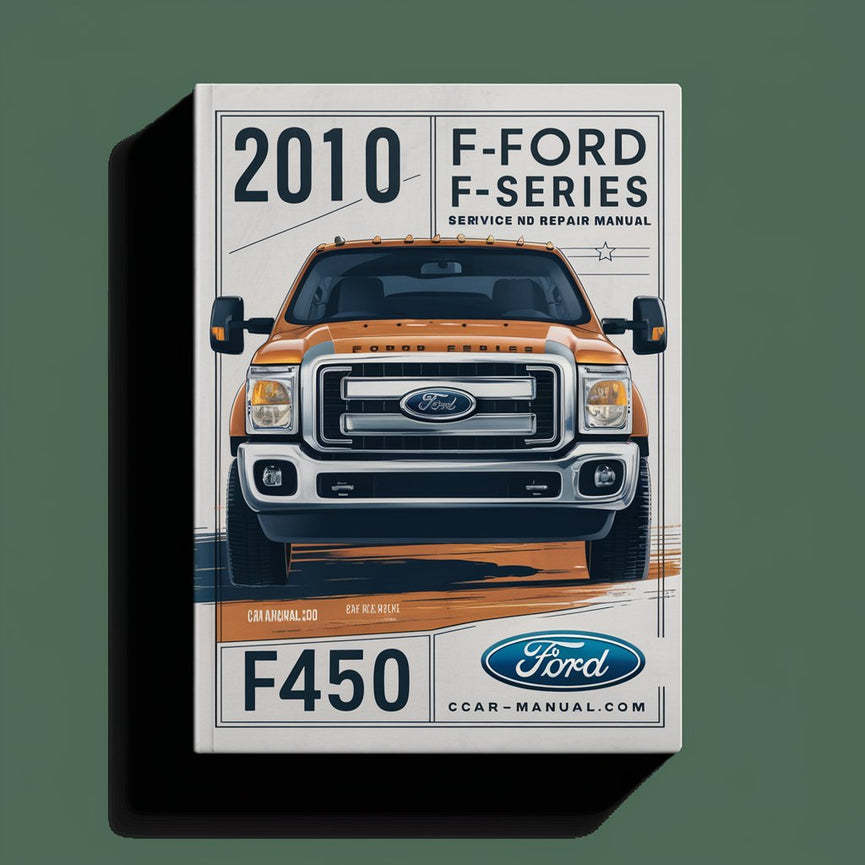 Manual de servicio y reparación del Ford F-Series (F450) 2010