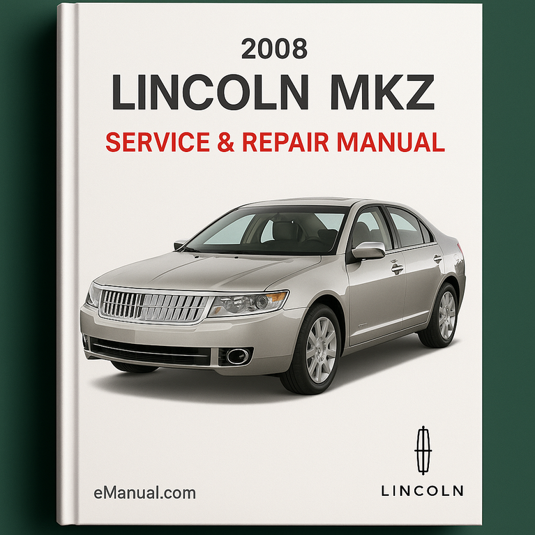 2008 Lincoln MKZ Service & Repair Manual