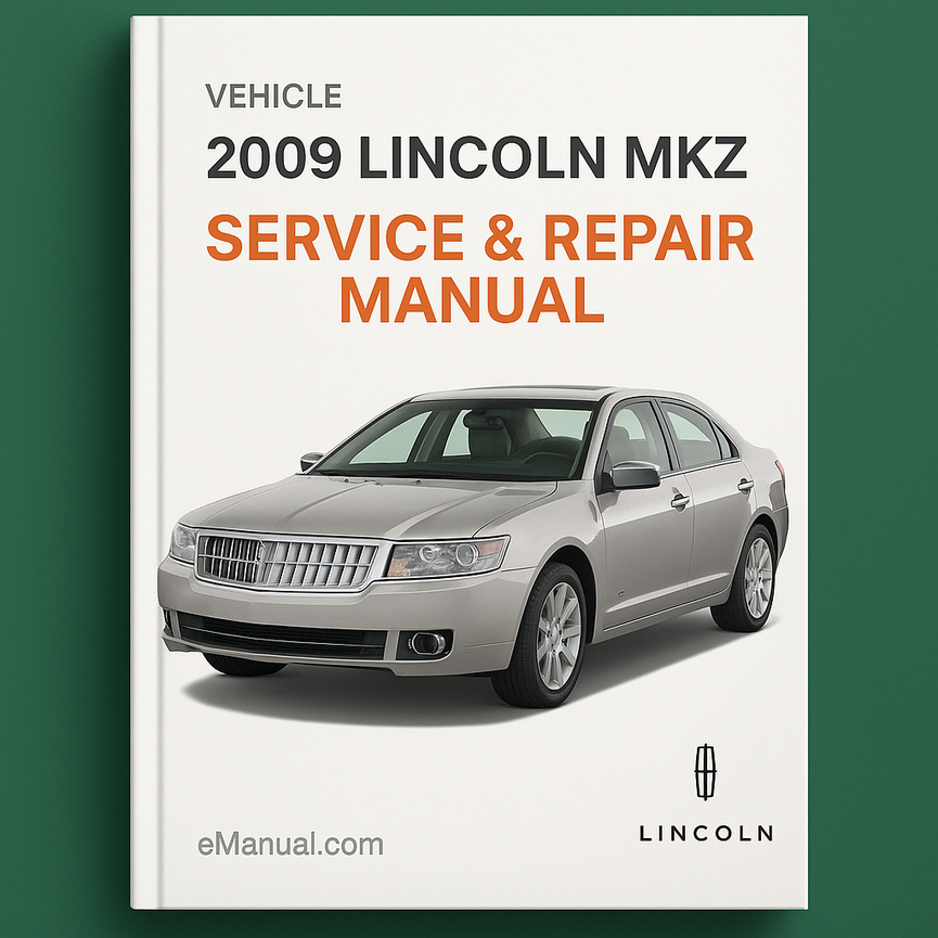 2009 Lincoln MKZ Service & Repair Manual