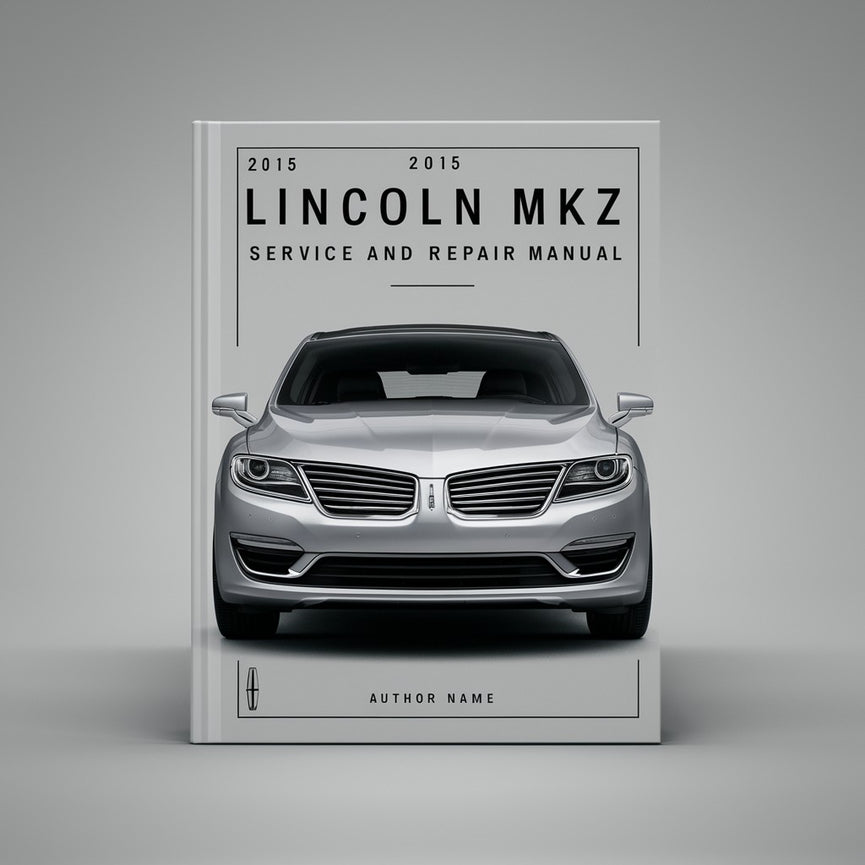 Manual de servicio y reparación del Lincoln MKZ 2015