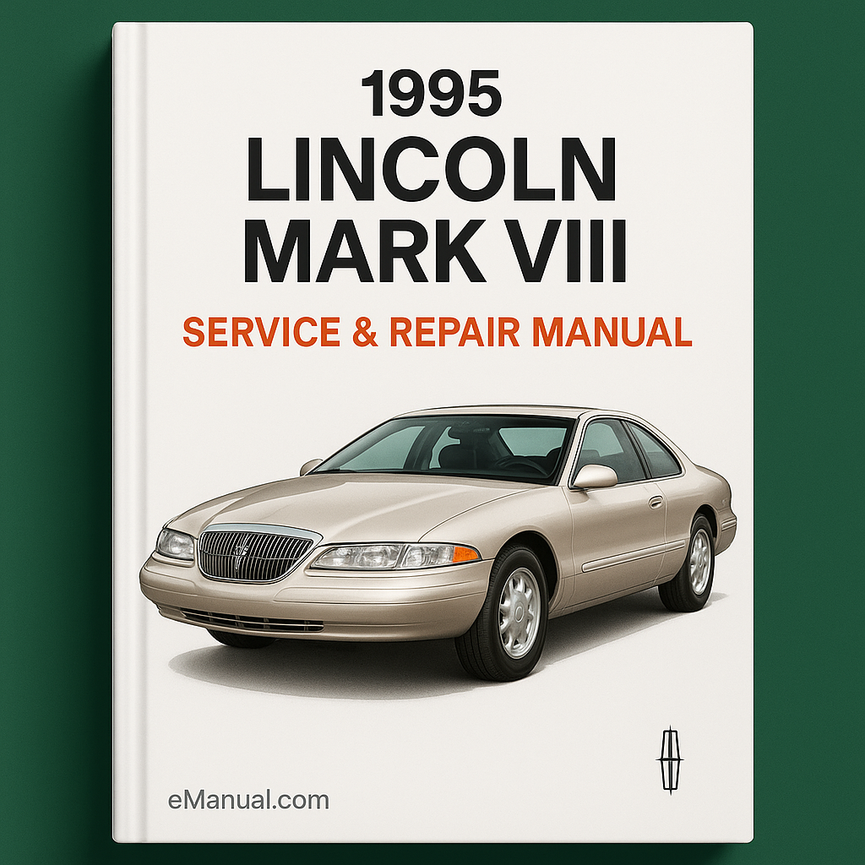 1995 Lincoln Mark VIII Service & Repair Manual