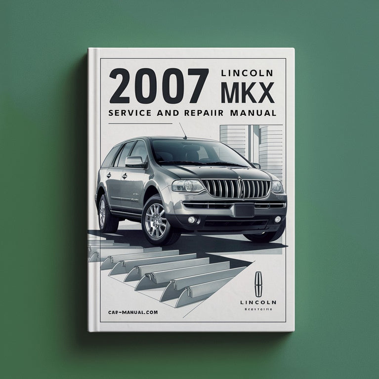 Manual de servicio y reparación del Lincoln MKX 2007