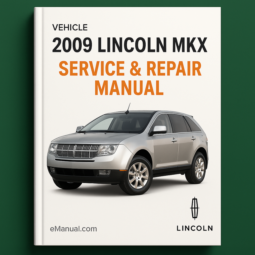 2009 Lincoln MKX Service & Repair Manual