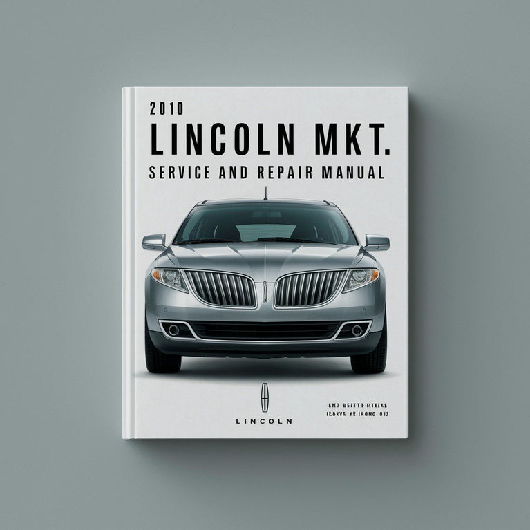 Manual de servicio y reparación del Lincoln MKT 2010