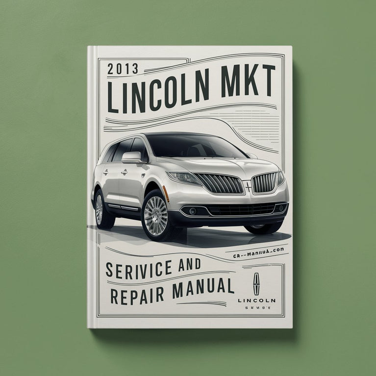 Manual de servicio y reparación del Lincoln MKT 2013