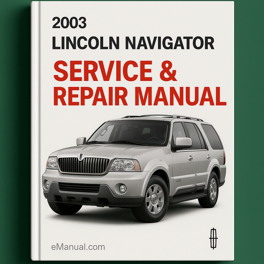 2003 Lincoln Navigator Service & Repair Manual
