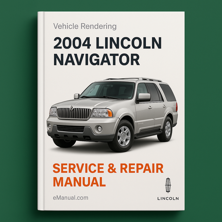 2004 Lincoln Navigator Service & Repair Manual