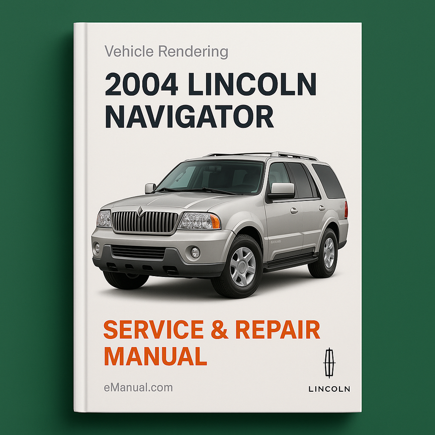 2004 Lincoln Navigator Service & Repair Manual