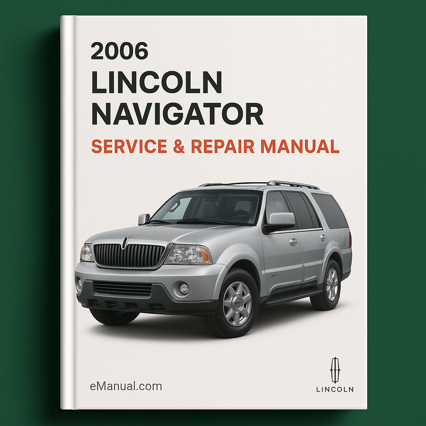 2006 Lincoln Navigator Service & Repair Manual
