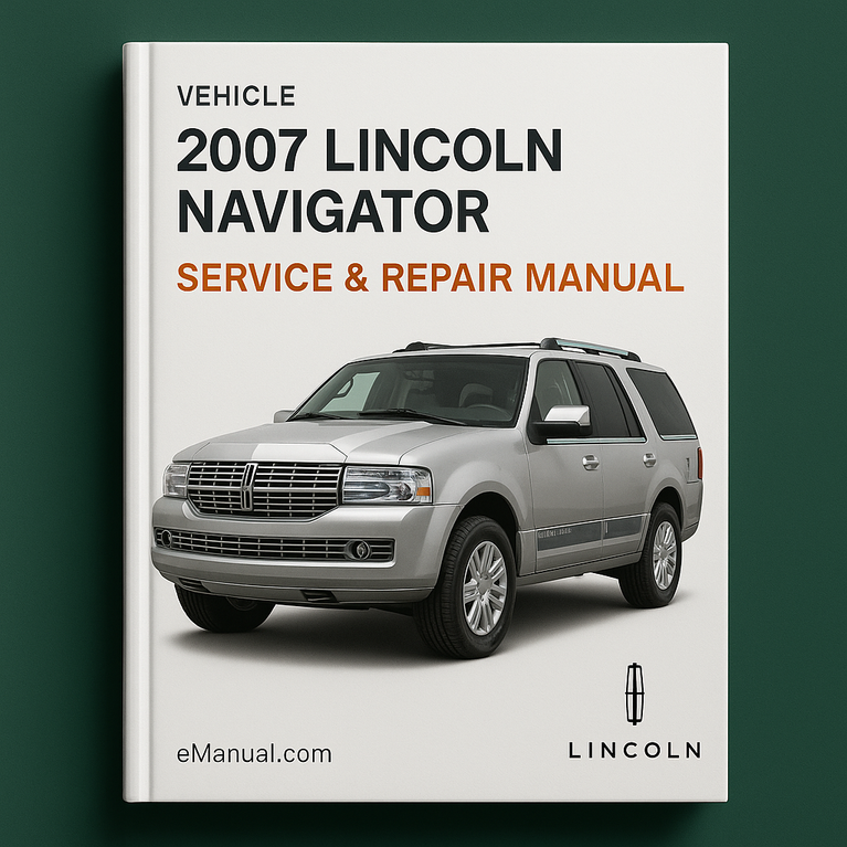 2007 Lincoln Navigator Service & Repair Manual