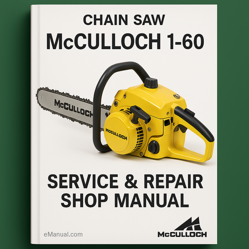 McCulloch 1-60 Chain Saw Service Repair Shop Manual 127p