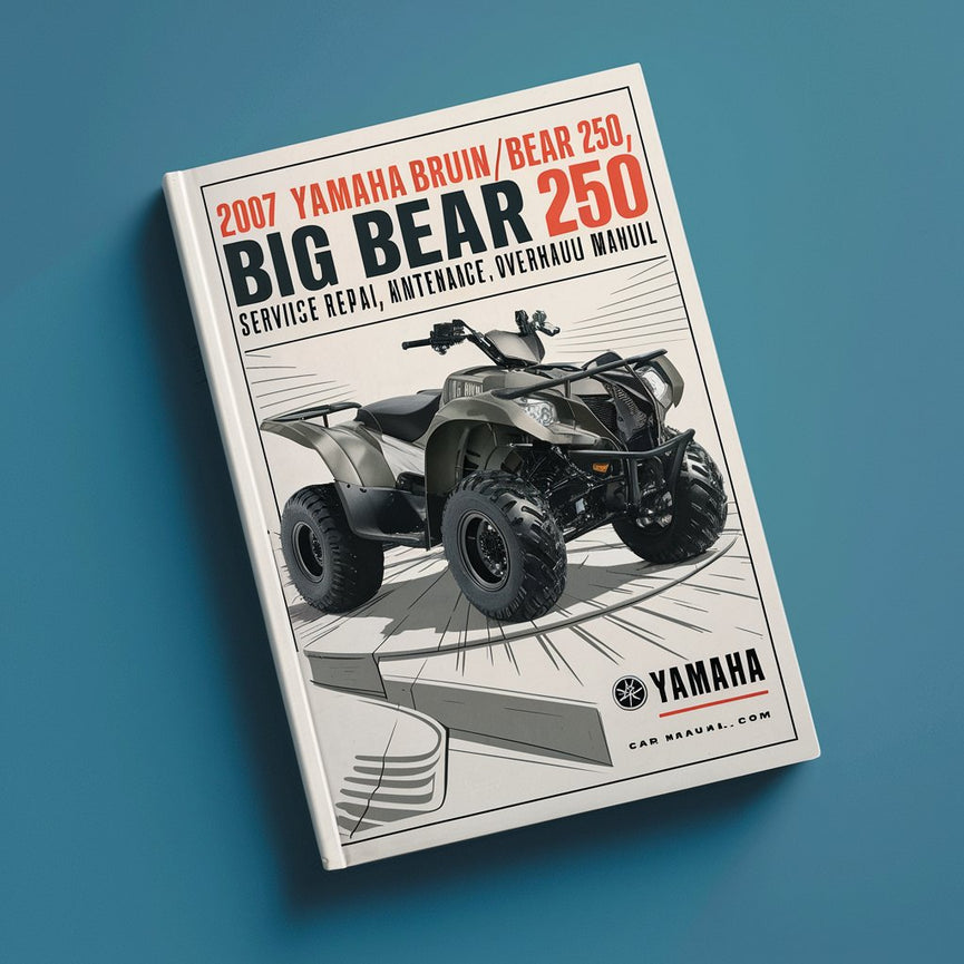 2007 Yamaha BRUIN 250 BIG BEAR 250 ATV Service Repair Maintenance Overhaul Manual PDF Download