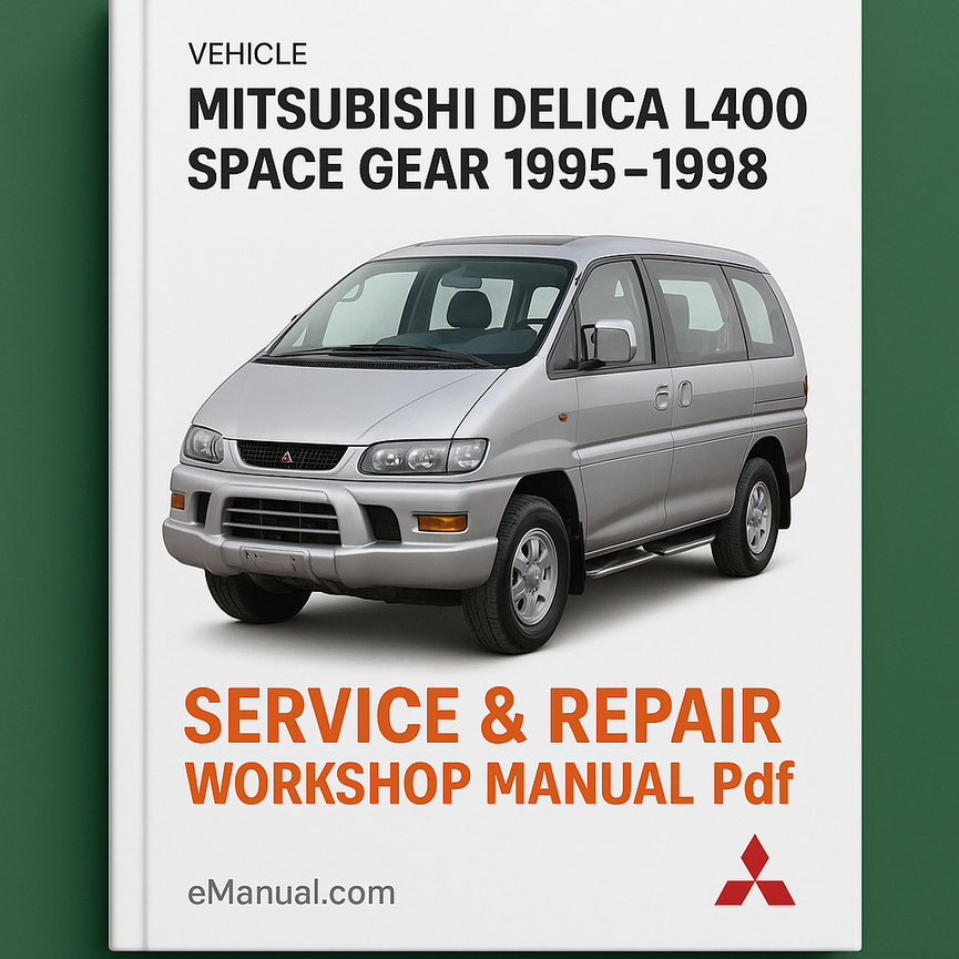 Mitsubishi Delica L400 Space Gear 1995-1998 Service Repair Workshop Manual Pdf