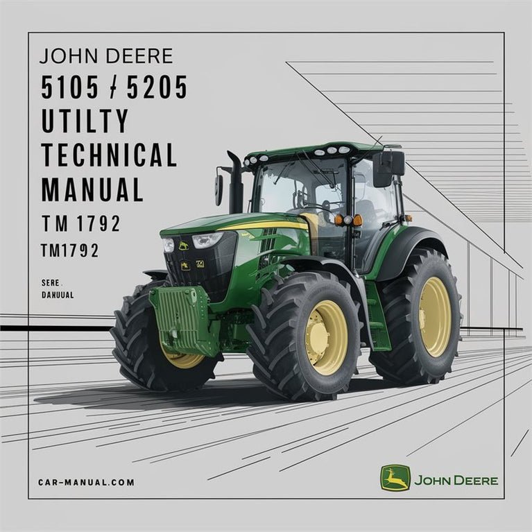 John Deere 5105 5205 Utility Tractors TM1792 Service Repair Workshop Manual PDF