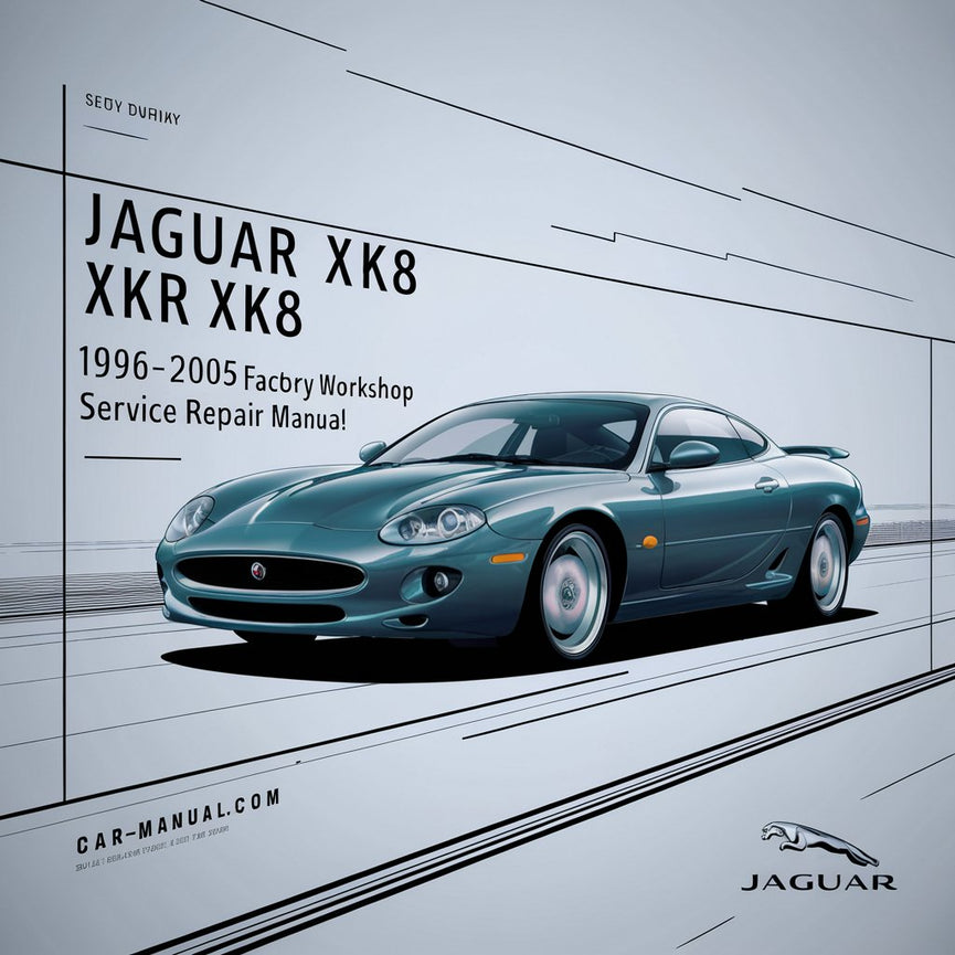 Jaguar XKR XK8 1996-2005 Werkswerkstatt-Service-Reparaturhandbuch