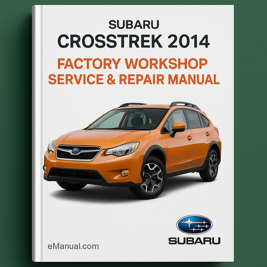 Subaru Crosstrek 2014 Factory Workshop Service Repair Manual