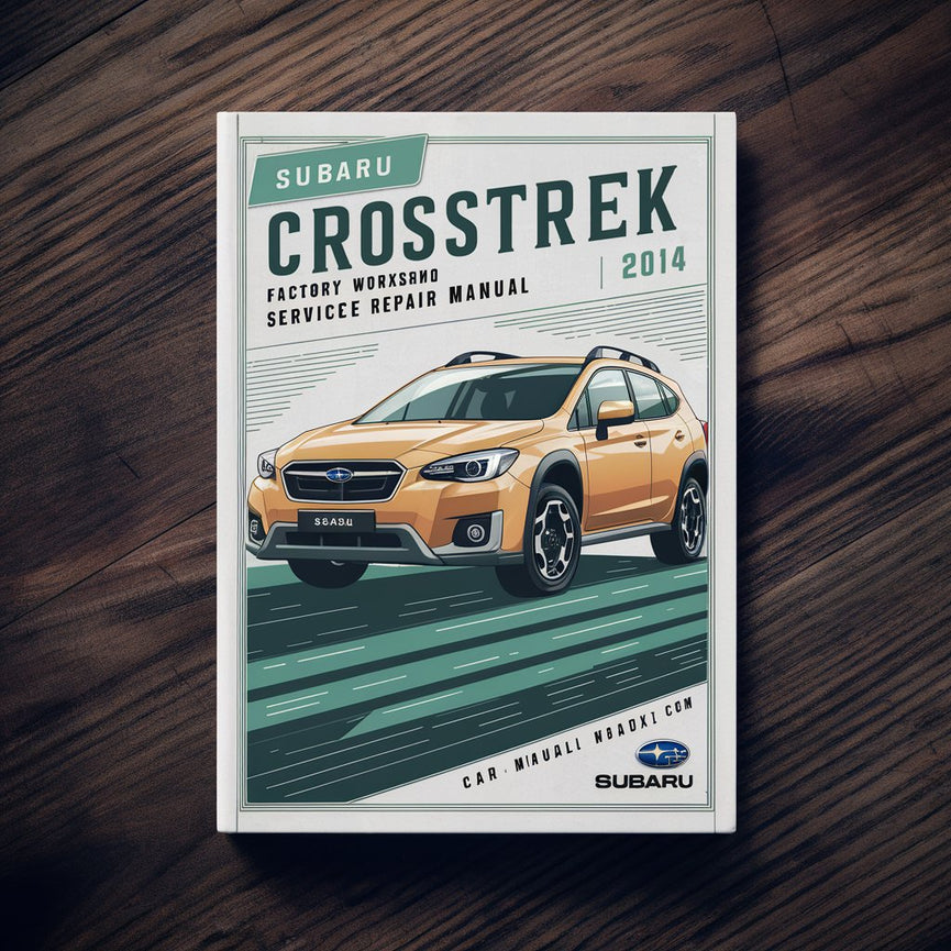 Manual de reparación y servicio del taller de fábrica de Subaru Crosstrek 2014