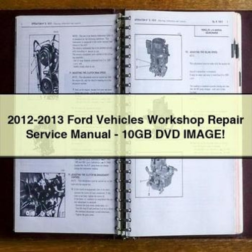 2012-2013 Ford Vehicles - 10GB DVD Image Service Repair Workshop Manual PDF