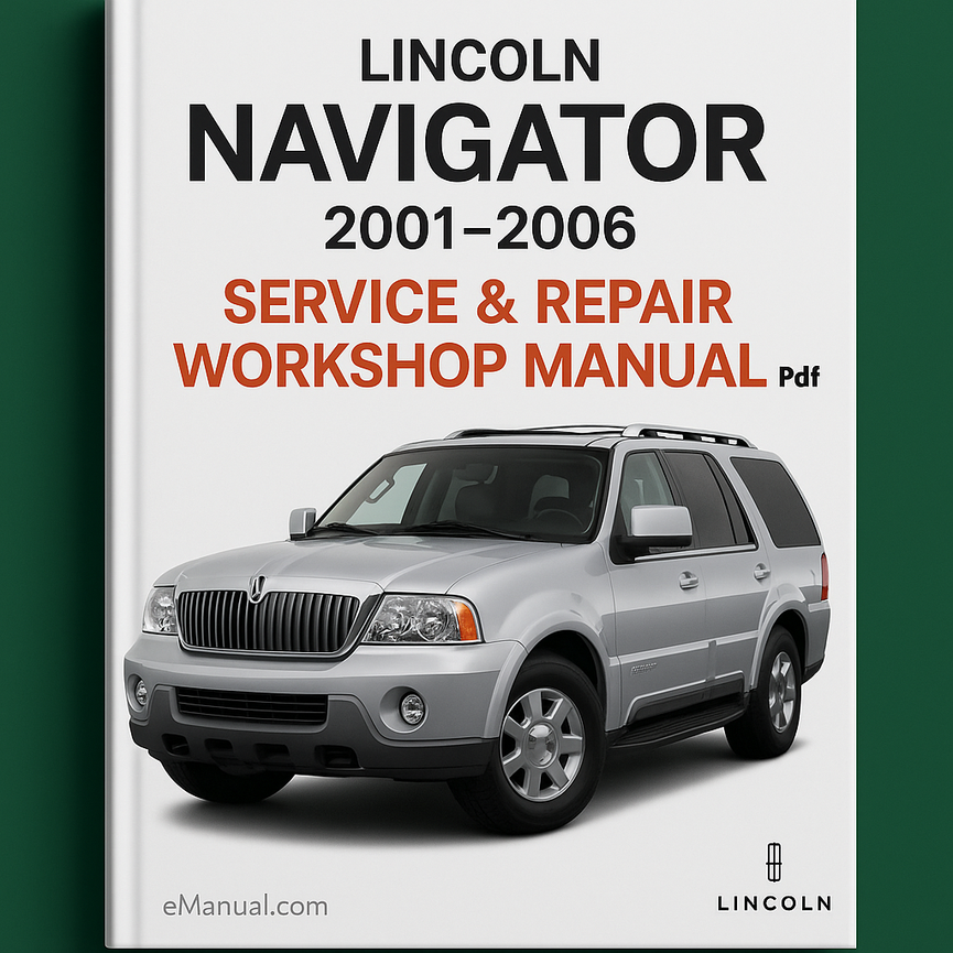 Lincoln Navigator 2001-2006 Service Repair Workshop Manual Pdf