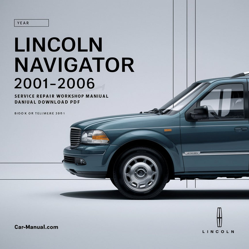 Lincoln Navigator 2001-2006 Service Repair Workshop Manual  Pdf