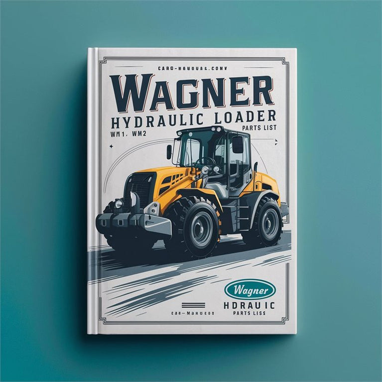 Wagner Hydraulic Loader WM1 WM2 WM3 Parts Catalog PDF