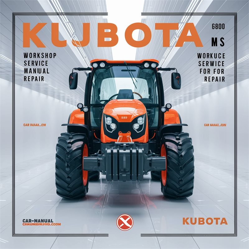 Kubota M 6800 S Service Repair Workshop Manual PDF
