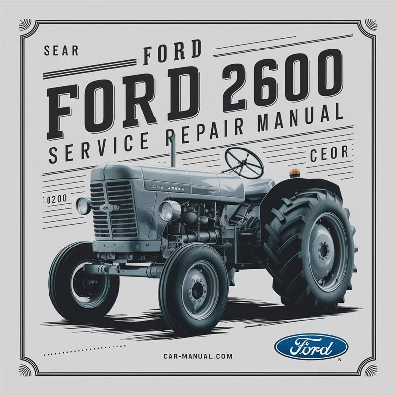 Ford 2600 Tractor Service Repair Workshop Manual PDF